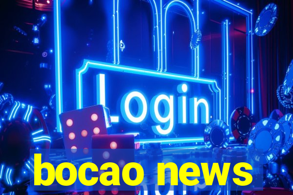 bocao news